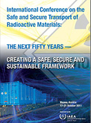 International Conference on the Safe and Secure Transport of Radioactive Material: The Next Fifty Years of Transport, Vienna, Austria, 17-21 October 2011
