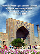 Technical Meeting on Lessons Learned from the RRRFR Programme, Samarkand, Uzbekistan, 3-5 June, 2015