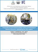 Preparation for and Implementation of Decommissioning of Research Reactors  Highlighting the IAEA Support, IAEA, Vienna, September 16, 2019